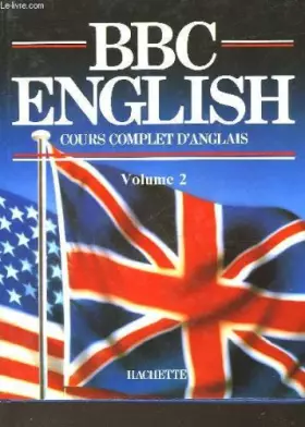 Couverture du produit · Bbc english cours complet d'anglais - volume 2 - units 9 - 12