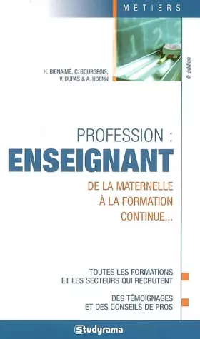 Couverture du produit · Profession : enseignant De la maternelle a la formation continue..