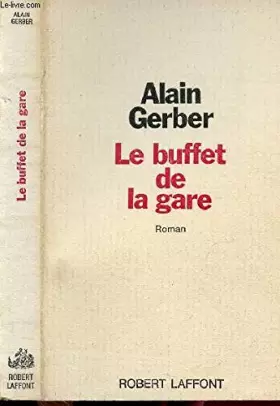 Couverture du produit · Le Buffet de la gare (Série dirigée par Michel-Claude Jalard)