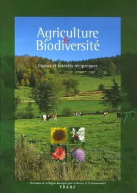 Couverture du produit · Agriculture & Biodiversité: Enjeux et intérêts réciproques