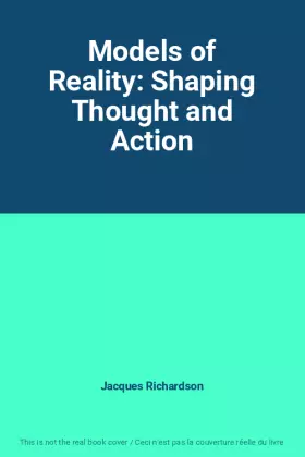 Couverture du produit · Models of Reality: Shaping Thought and Action