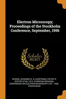 Couverture du produit · Electron Microscopy Proceedings of the Stockholm Conference, September, 1956