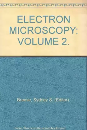 Couverture du produit · ELECTRON MICROSCOPY: VOLUME 2.