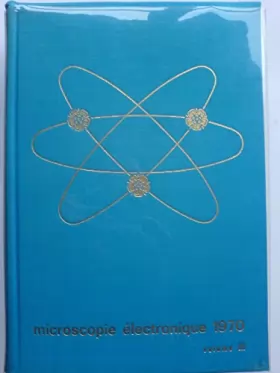 Couverture du produit · Microscopie Electronique 1970 Volume Three