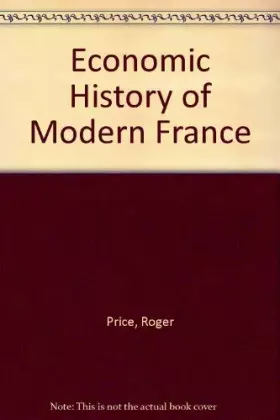 Couverture du produit · Economic History of Modern France