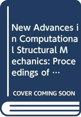 Couverture du produit · New Advances in Computational Structural Mechanics: Proceedings of the European Conference on New Advances in Computational Str