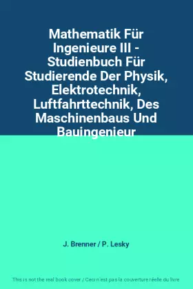 Couverture du produit · Mathematik Für Ingenieure III - Studienbuch Für Studierende Der Physik, Elektrotechnik, Luftfahrttechnik, Des Maschinenbaus Und