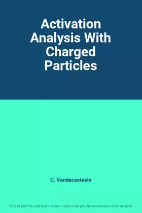 Couverture du produit · Activation Analysis With Charged Particles