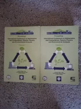 Couverture du produit · International Conference on Mathematics and Computations Reactor Physics and Environmental Analysis in Portland, Oregon May 199