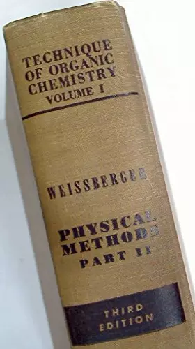 Couverture du produit · Physical Methods of Organic Chemistry (Techniques of Organic Chemistry)