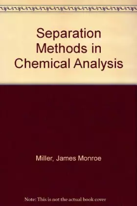 Couverture du produit · Separation Methods in Chemical Analysis
