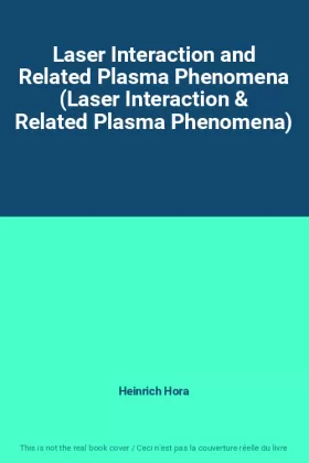 Couverture du produit · Laser Interaction and Related Plasma Phenomena (Laser Interaction & Related Plasma Phenomena)