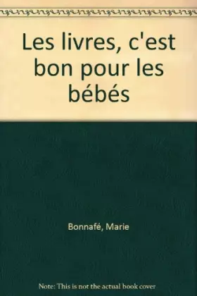 Couverture du produit · Les livres, c'est bon pour les bébés