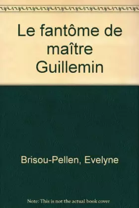 Couverture du produit · Le fantôme de maître Guillemin