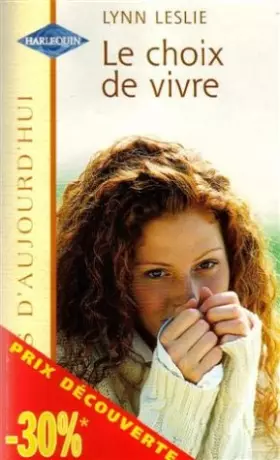 Couverture du produit · Le choix de vivre : Collection : Amours d'aujourd'hui n° HS