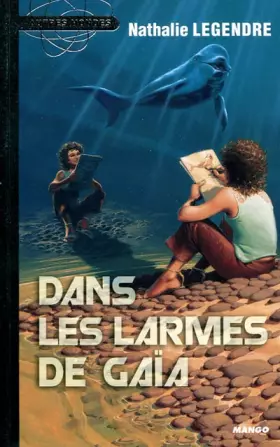 Couverture du produit · Dans les larmes de Gaïa