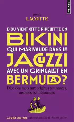 Couverture du produit · D'où vient cette pipelette en bikini qui marivaude dans le jacuzzi avec un gringalet en bermuda?. Di