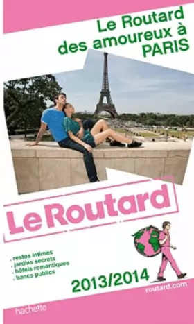 Couverture du produit · Le Routard des Amoureux à Paris 2013/2014