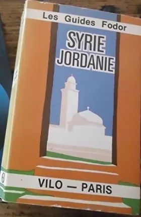 Couverture du produit · Syrie, Jordanie. Guides Fodor.