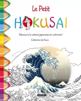 Couverture du produit · Le petit Hokusaï: Découvre la culture japonaise en coloriant !