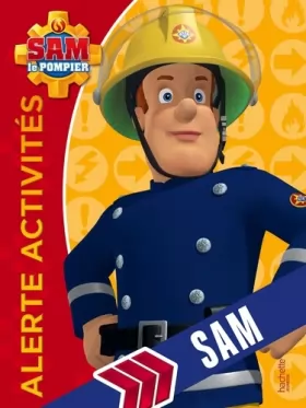 Couverture du produit · Sam le pompier - Alerte Activités Sam