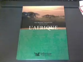 Couverture du produit · L'Afrique (Les grands voyageurs racontent)