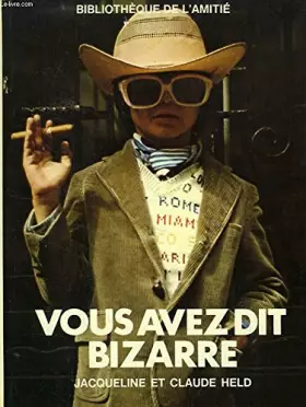 Couverture du produit · Vous avez dit bizarre (Bibliothèque de l'amitié)