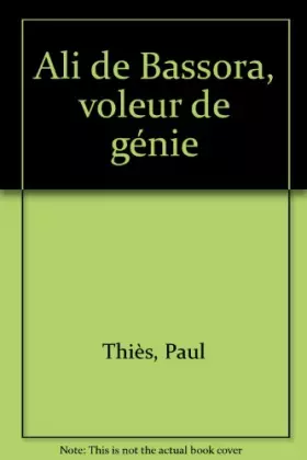 Couverture du produit · Ali de Bassora, voleur de génie