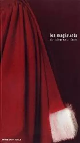 Couverture du produit · Les magistrats : Exposition, Paris, Galerie Baudoin Lebon, 4 mars-24 avril 2004, Saint-Martin d'Hères, Espace Jules Vallès, 4 n