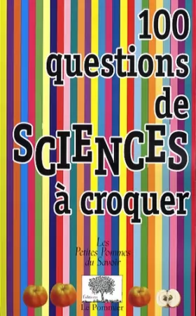 Couverture du produit · 100 Questions de sciences à croquer