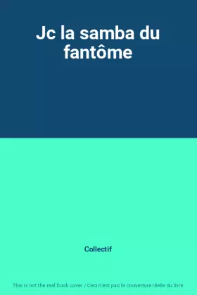 Couverture du produit · Jc la samba du fantôme