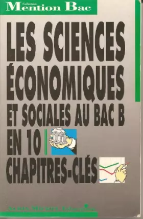 Couverture du produit · Les Sciences Economiques et Sociales au BAC B, mention BAC