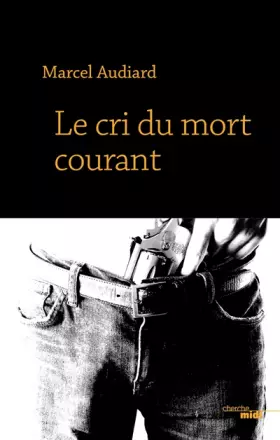 Couverture du produit · Le Cri du mort courant