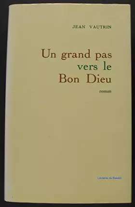 Couverture du produit · Un grand pas vers le Bon Dieu