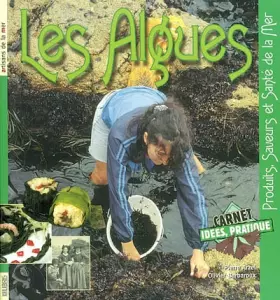Couverture du produit · Les Algues : Produits, Saveurs et Santé de la Mer