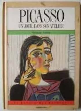 Couverture du produit · Picasso : Un jour, dans son atelier
