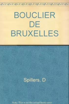 Couverture du produit · BOUCLIER DE BRUXELLES