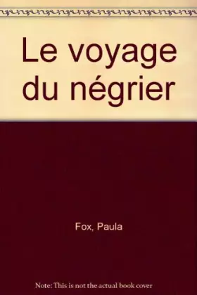 Couverture du produit · Le voyage du négrier