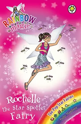 Couverture du produit · The Pop Star Fairies: 118: Rochelle the Star Spotter Fairy