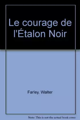 Couverture du produit · Le courage de l'Étalon Noir