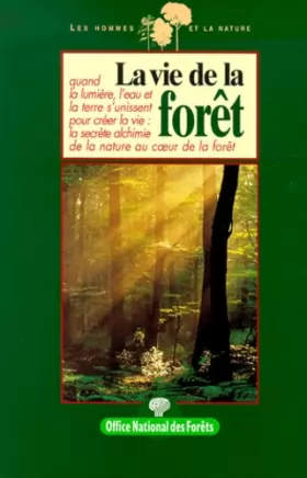 Couverture du produit · La vie de la forêt