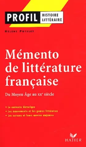 Couverture du produit · Mémento de littérature française : Du Moyen Age au XXe siècle