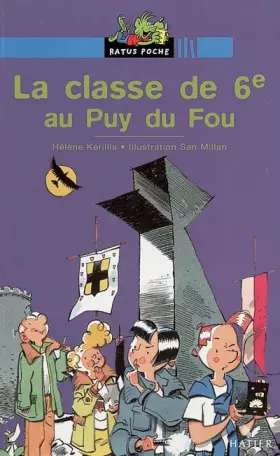 Couverture du produit · La classe de 6e au Puy du Fou