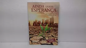 Couverture du produit · Ainda Existe Esperança. A Solução Para os Problemas da Vida