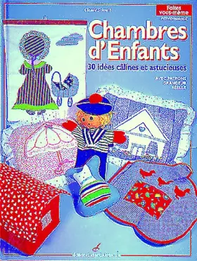 Couverture du produit · CHAMBRES D'ENFANTS. 30 idées câlines et astucieuses