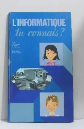 Couverture du produit · L'informatique tu connais ?