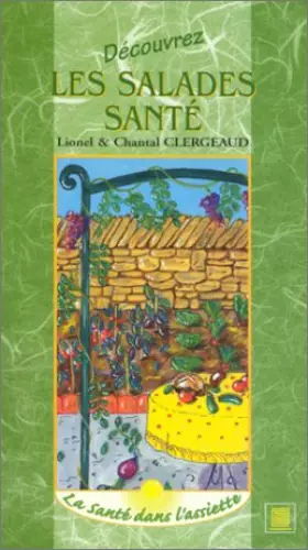 Couverture du produit · Salades, santé, découvrez-les