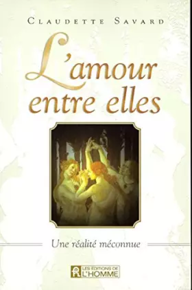 Couverture du produit · L'amour entre elles : une réalité méconnue