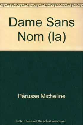 Couverture du produit · Dame Sans Nom (la)
