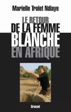 Couverture du produit · Le retour de la femme blanche en Afrique